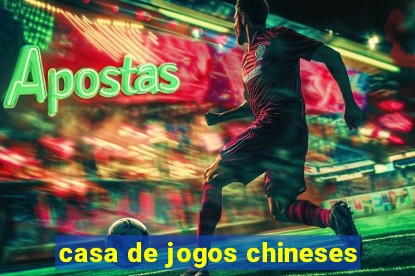 casa de jogos chineses